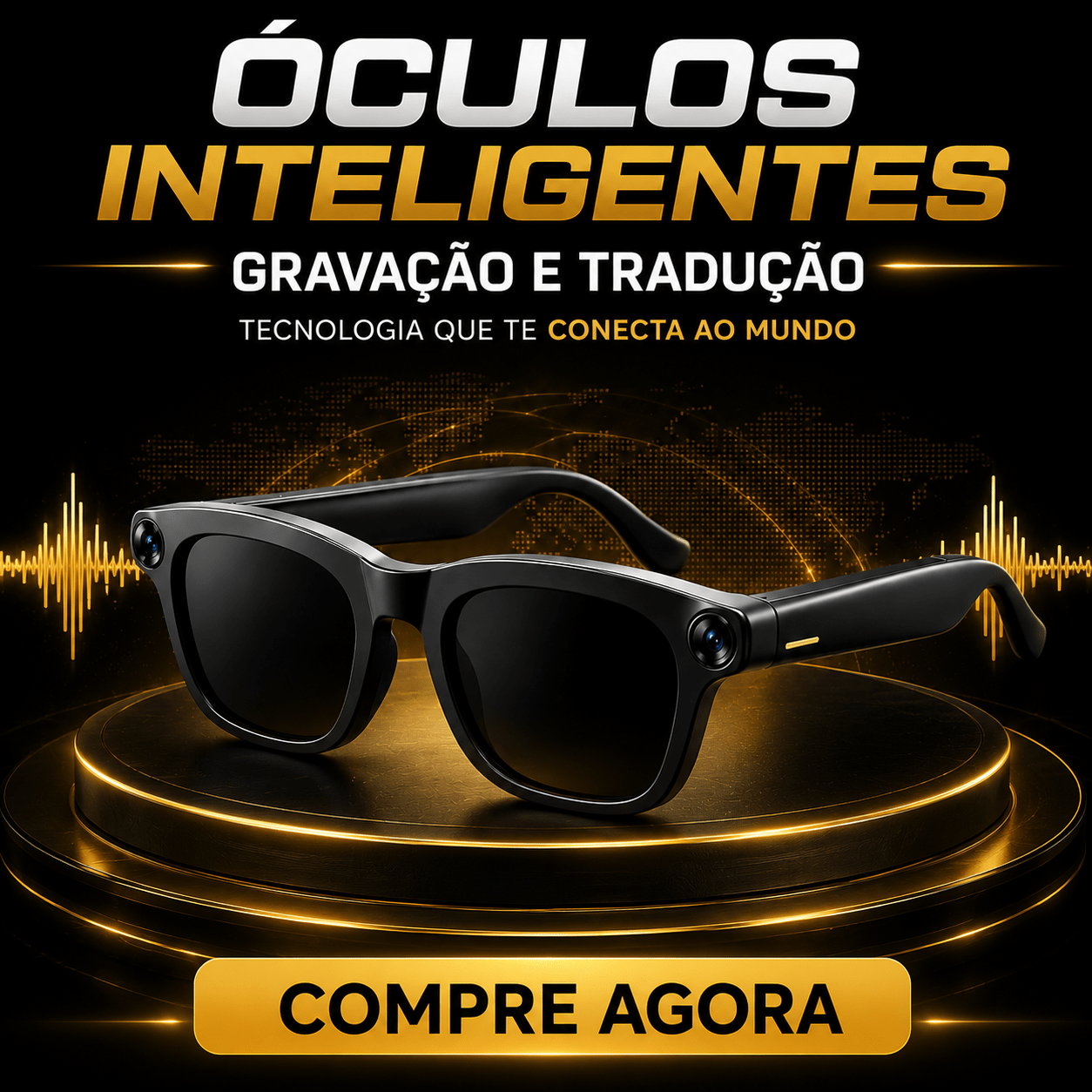 Óculos de sol pretos com câmeras nas hastes, em fundo preto e dourado. O texto destaca ÓCULOS INTELIGENTES, gravação e tradução, e tecnologia que conecta ao mundo. Um botão amarelo exibe a mensagem COMPRE AGORA.
