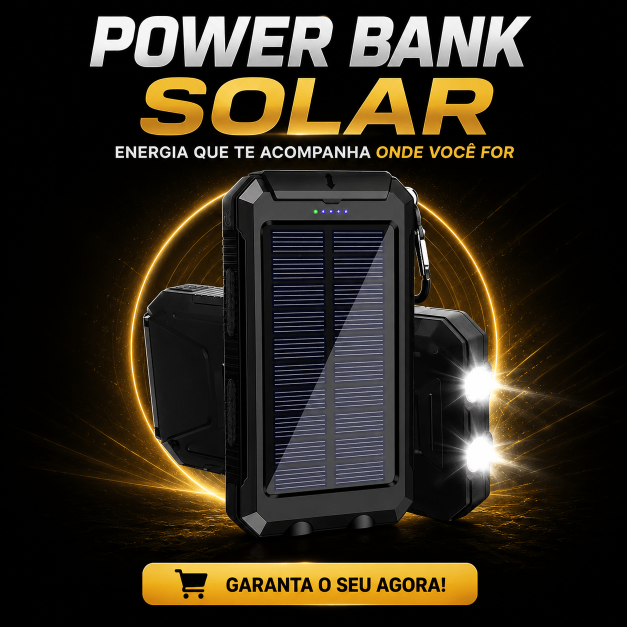 Carregador solar portátil preto e resistente com lanternas LED acesas, mostrado de frente e de trás, sobre um fundo preto com detalhes em amarelo. O texto em português promove a energia solar portátil. Um botão amarelo com o ícone de um carrinho diz: “Garanta o seu agora!”.